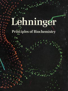 Lehninger "Principles of Biochemistry"